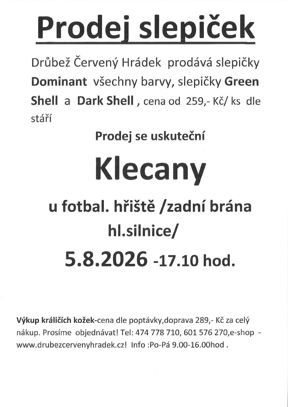 5. 8. 2026 v 17.10 hod. u fotbalového hřiště.