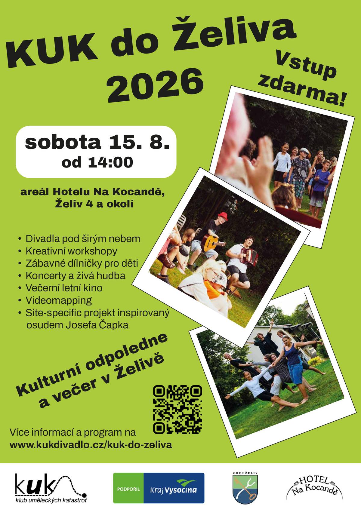 KUK DO ŽELIVA 2026! V sobotu 15. srpna od 14:00 areál Hotelu Na Kocandě a okolí – divadlo, hudba, workshopy, letní kino i projekt inspirovaný Josefem Čapkem. Vstup zdarma. Přijďte na celý program nebo jen na to, co vás láká. Více na: www.kukdivadlo.cz/kuk-do-zeliva