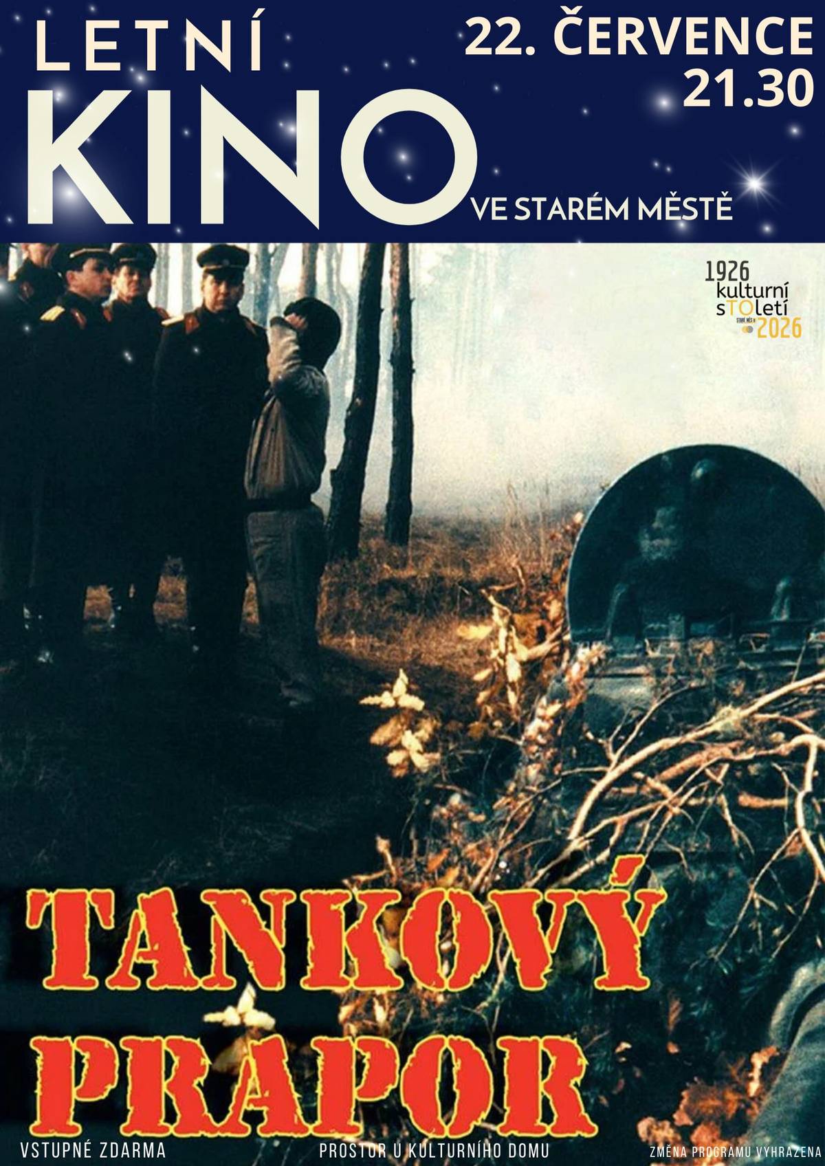 Pro všechny fanoušky české filmové klasiky připravilo Letní kino Sněžník tento týden kultovní československý film TANKOVÝ PRAPOR. Trocha bodrého armádního humoru na velkém plátně vás čeká již tuto středu 22. července od 21.30 u Kulturního domu. Hlásíme, že občerstvení a hvězdy jsou připraveny! :-)