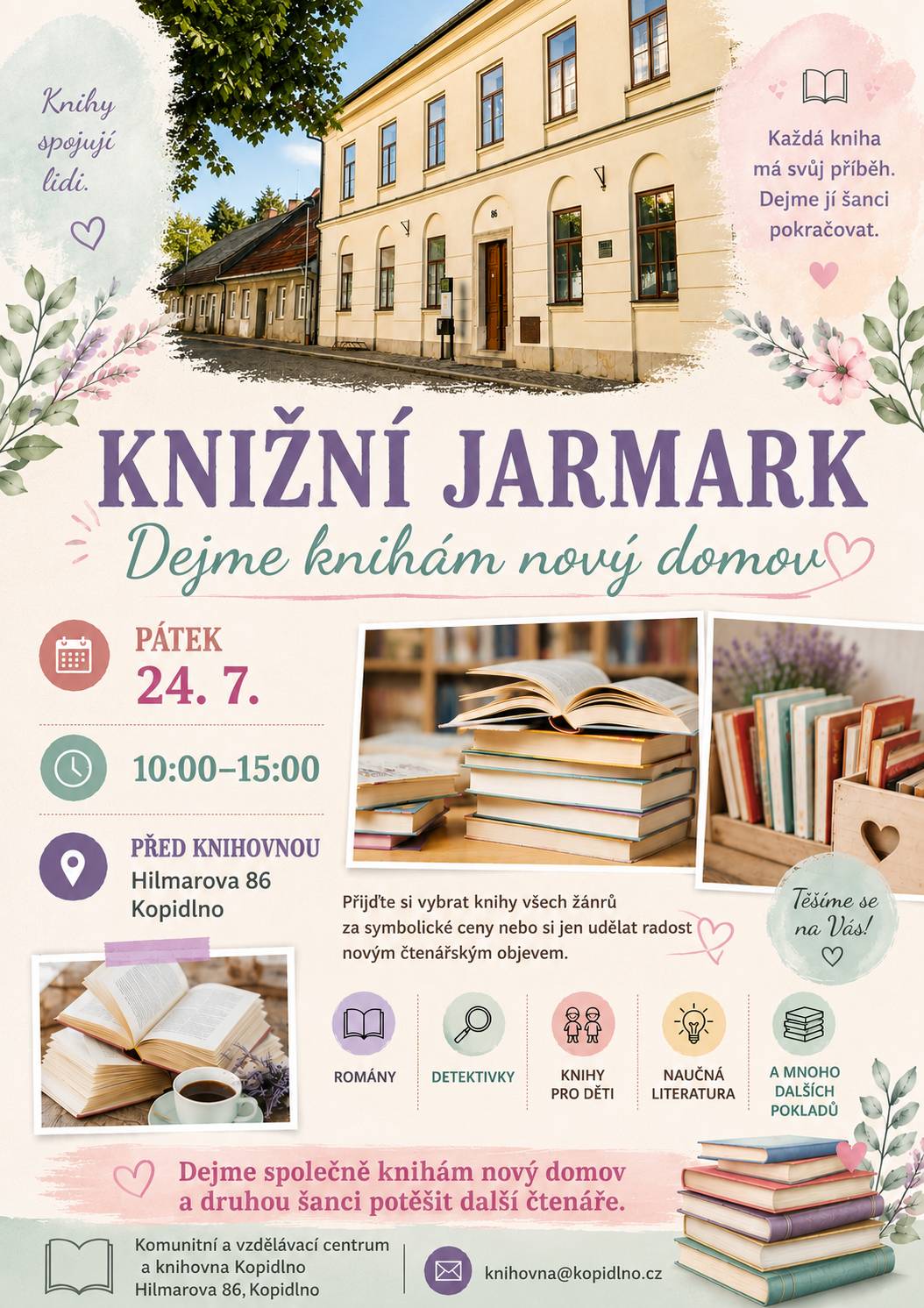 📚 Každá kniha čeká na svého čtenáře. Možná právě na vás. Na našem Knižním jarmarku najdete vyřazené knihy všech žánrů za symbolické ceny. Přijďte se ponořit mezi příběhy, objevovat zapomenuté knižní poklady a odnést si domů knihu, která si zaslouží být znovu otevřena. 📅 Pátek 24. července 🕙 10.00–15.00 hodin 📍 Před KVC a knihovnou, Hilmarova 86, Kopidlno 📖 Protože dobré knihy si vždy najdou cestu ke svým čtenářům. 💜