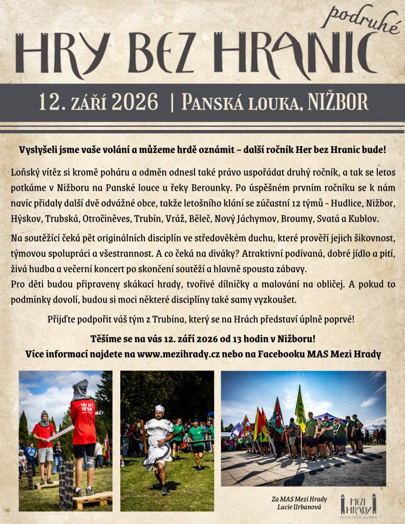 Hry bez hranic 2026 se uskuteční v sobotu 12. září 2026 od 13:00 hod. na Panské louce u řeky Berounky v Nižboru.