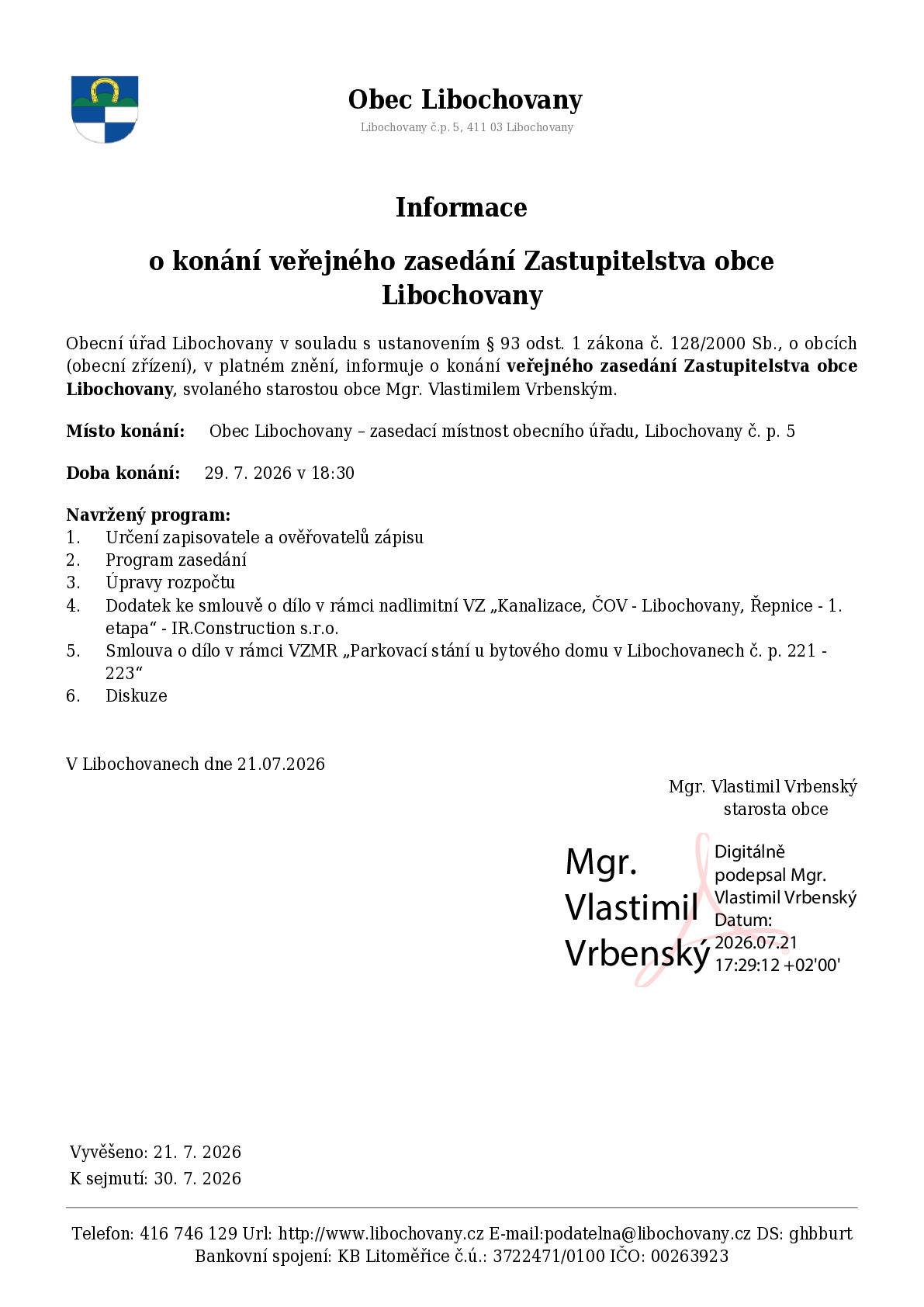 Informujeme občany, že dne 29. 7. 2026 od 18:30 hodin proběhne veřejné zasedání ZO.