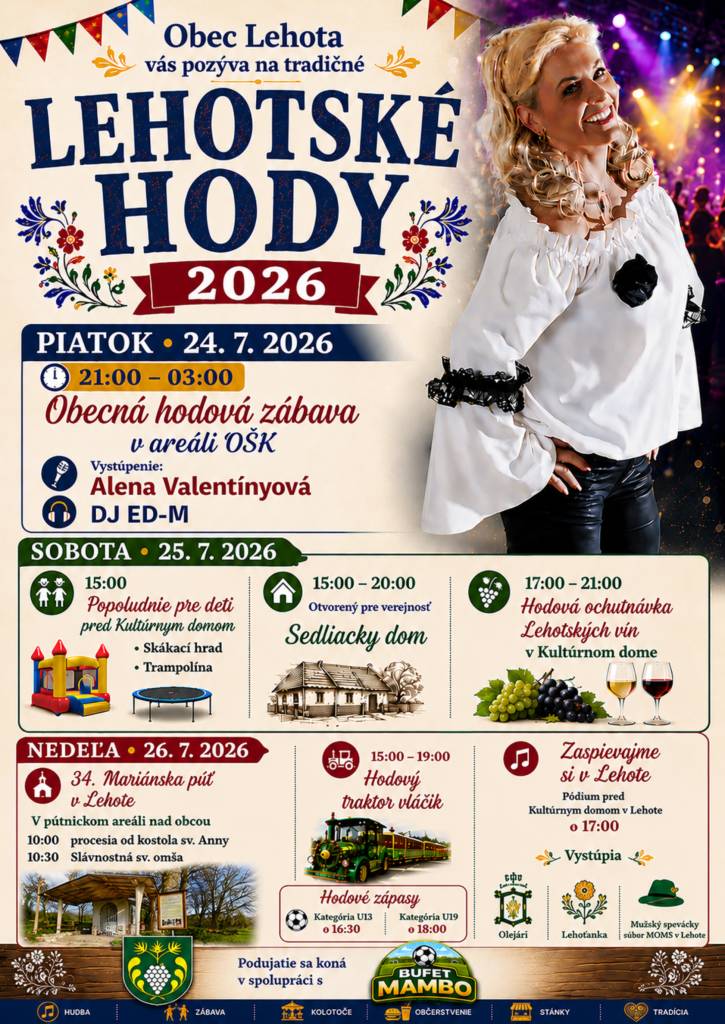 Obec Lehota vás srdečne pozýva na tradičné hodové slávnosti, ktoré sa uskutočnia tento víkend od 24.7.2026 do 26.7.2026.