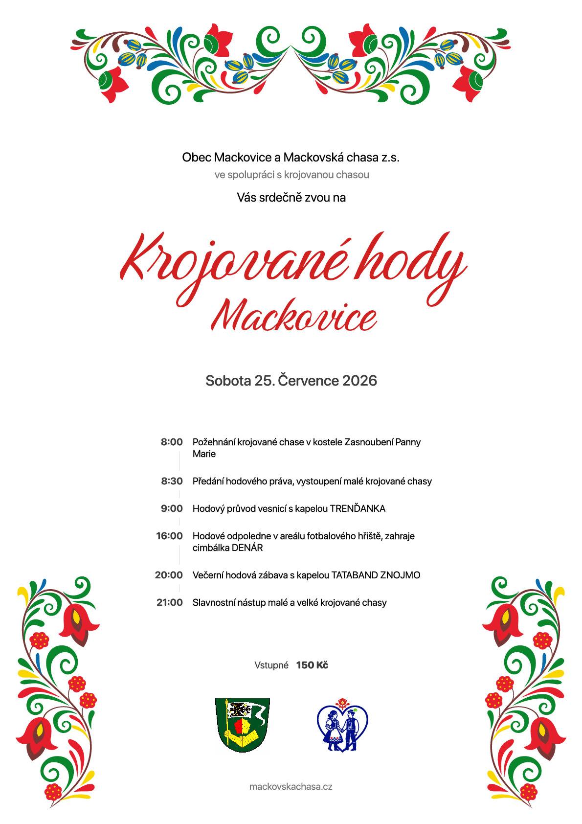 Obec Mackovice a Mackovská chasa z.s. srdečně zvou na tradiční Krojované hody do Mackovic, které se budou konat v sobotu 25. 7. 2026.