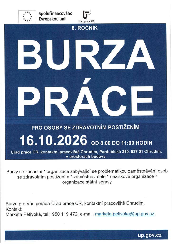 Úřad práce ČR, Kontaktní pracoviště Chrudim, pořádá Burzu práce pro osoby se zdravotním postižením, která se bude konat v pátek 16. 10. 2026 od 8.00 do 11.00 hodin v prostorách ÚP ČR Kontaktní pracoviště Chrudim, Pardubická 310.