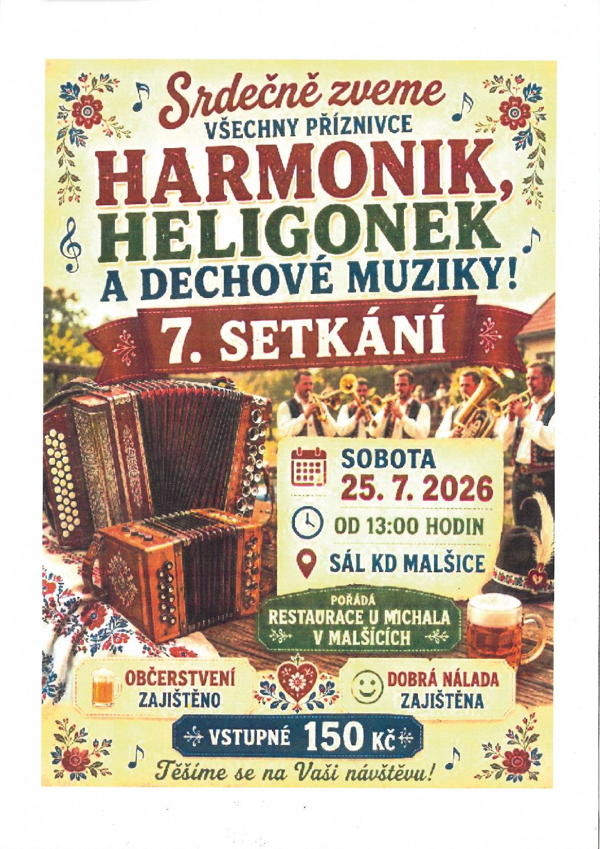 25.7.2026 od 13:00 hodin proběhne v KD Malšice již 7. setkání příznivců harmonik, heligonek a dechové muziky.