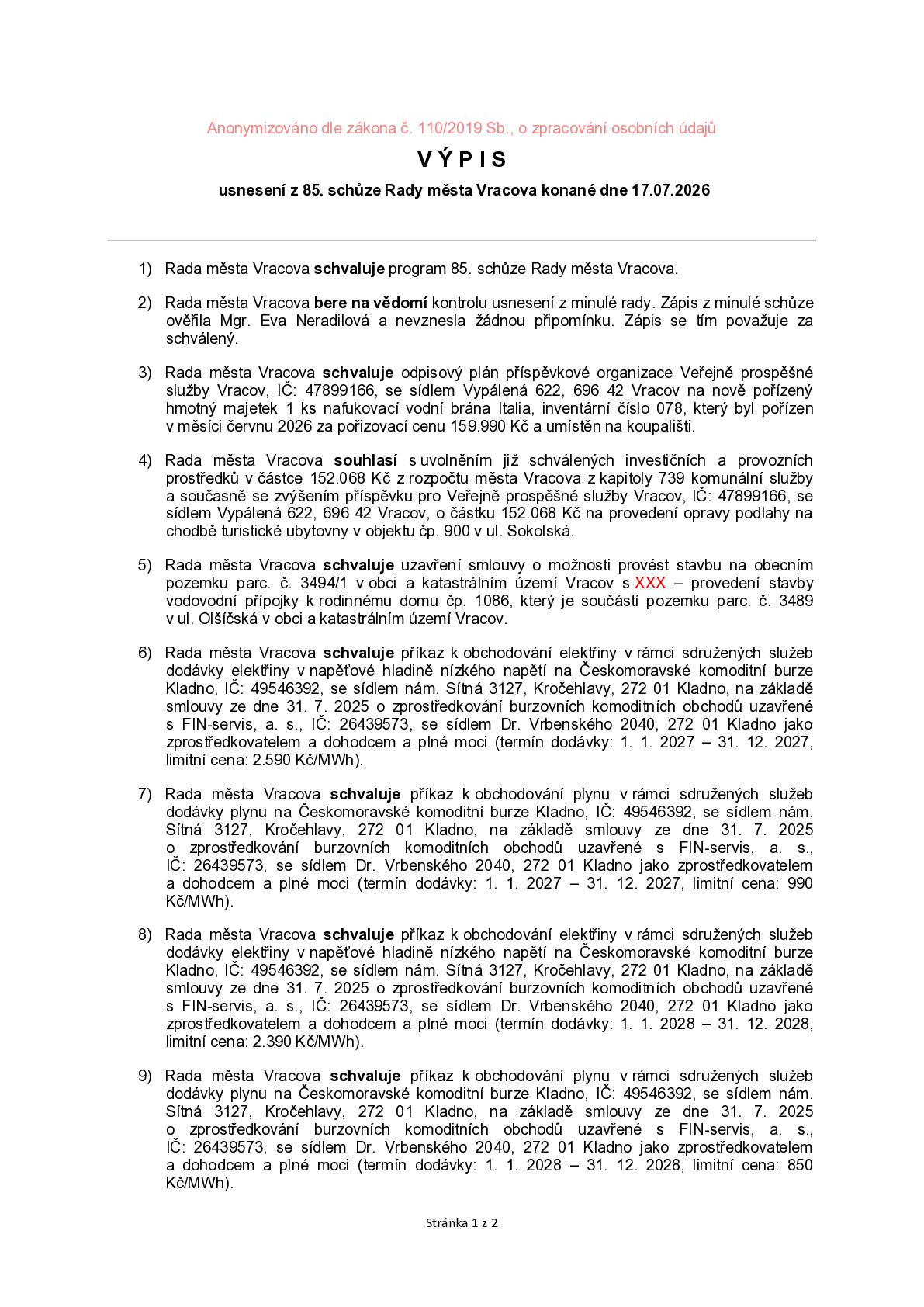 V příloze zprávy je výpis usnesení z 85. schůze Rady města Vracova konané dne 17.07.2026.