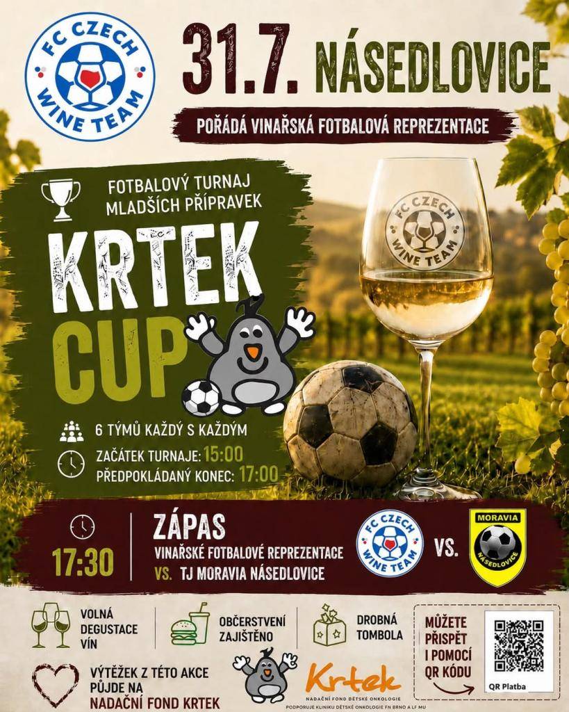 Zveme všechny na charitativní akci - v pátek 31.7. Program: v 15:00 dětský fotbal turnaje KRTEK CUP. V 17:30 hlavní zápas Vinařské fotbalové reprezentace proti TJ Moravia Násedlovice. Pro návštěvníky: občerstvení, degustace vín, míchané nápoje, skákací hrady pro děti, tombola a dražba dresů.