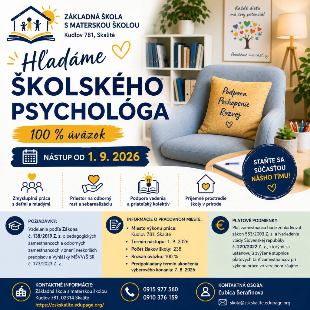 Základná škola s materskou školou, Kudlov 781, 023 14 Skalité prijme do pracovného pomeru - Psychológ, školský psychológ