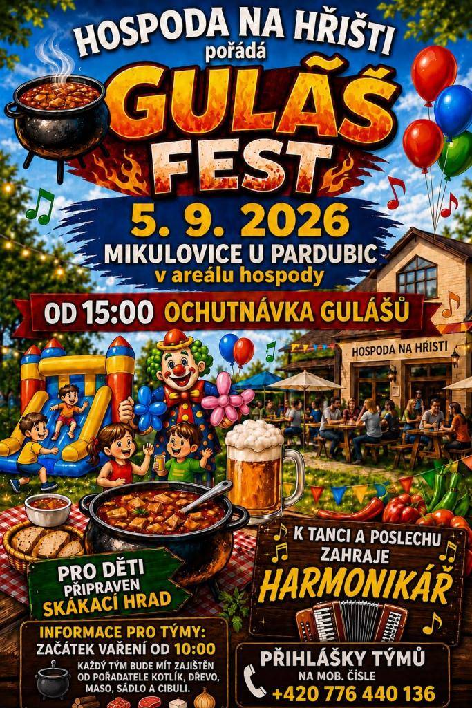 5.9.2026 se uskuteční Guláš fest na hřišti v Mikulovicích. Začátek vaření od 10:00hod. ochutnávka gulášů od 15:00hod. K tanci a poslechu zahraje harmonikář. Více info v letáku.