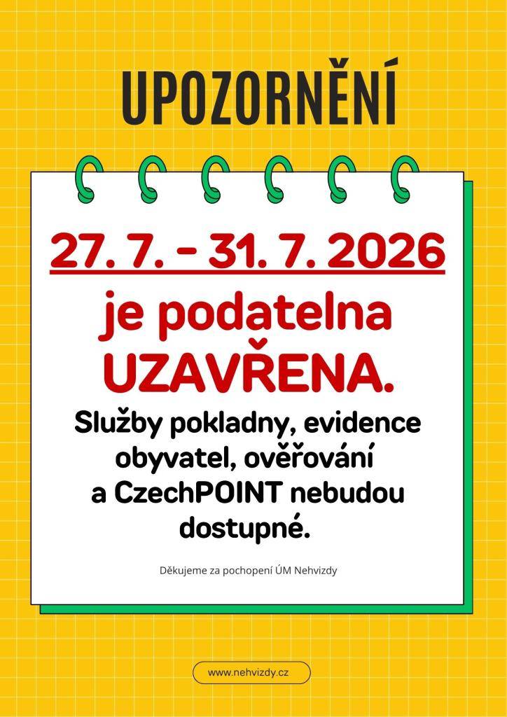 Od 27. do 31. července 2026 bude podatelna úřadu městyse uzavřena. V uvedeném období nebudou k dispozici služby jako pokladna, evidence obyvatel, ověřování a CzechPOINT.