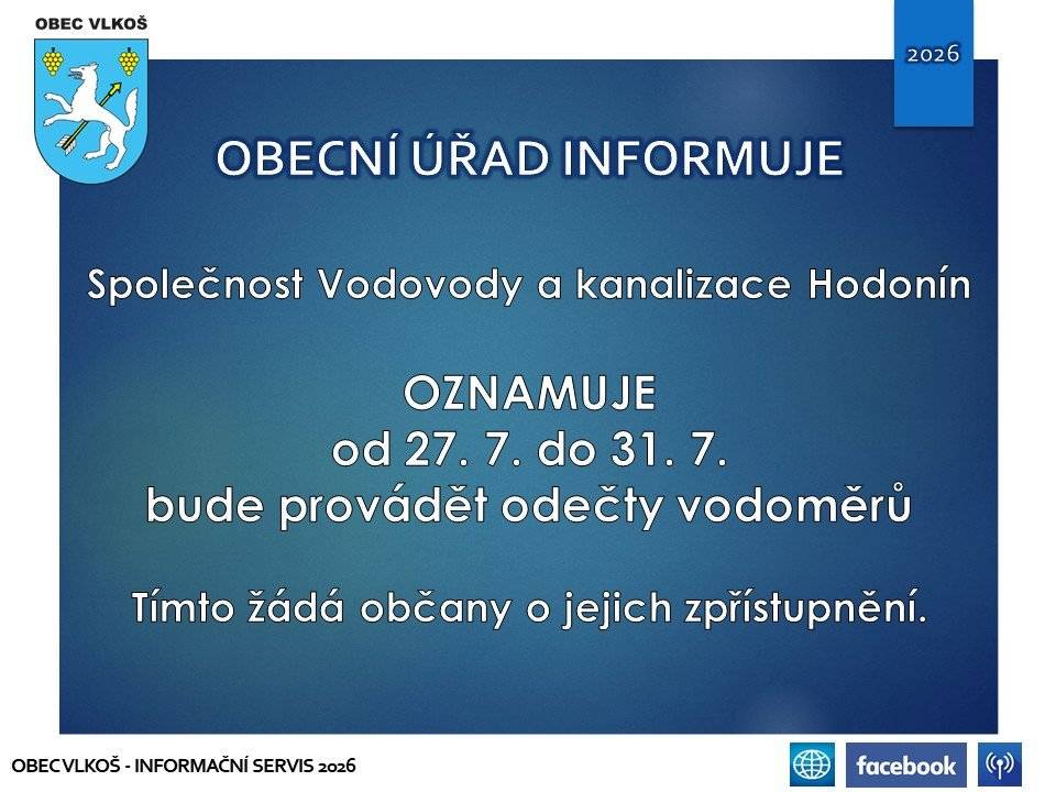 Společnost Vodovody a kanalizace Hodonín oznamuje, že bude od po 27.7. do pá 31.7. provádět odečty vodoměrů a žádá občany o jejich zpřístupnění.   Kominictví Letko oznamuje občanům, že v po 27.7. bude v našem okolí provádět kominické práce. Nabízí kontroly a čištění spalinových cest, strojní odstranění dehtu, revize kotlů a kamen a další kominické služby. Zájemci se mohou objednat na telefonním čísle 725 164 541.    Kovovýroba Josef Svitálek Vracov přijme zaměstnance na pracovní pozice: -        Zámečník-svářeč       Konstruktér    Technolog výroby      Montážník, údržbář Pružná pracovní doba. Možno i na dohodu o provedení práce. Nástup možný ihned. Bližší informace na tel. čísle 777 783 551.   Kamenictví Smrček z Kyjova oznamuje, že bude pravidelně každou st v čase od 8 do 8:20 hod., k zastižení na místním hřbitově a bude nabízet veškeré kamenické práce. V případě zájmu o nabízené služby můžete využít této možnosti. Firma OknaLEMA oznamuje občanům, že bude v naší lokalitě provádět servis plastových, dřevěných i hliníkových oken a dveří. Nabízí seřízení oken, výměnu těsnění, opravy kování, montáž sítí proti hmyzu a žaluzií. Zájemci se mohou objednat na telefonním čísle 777 581 580.