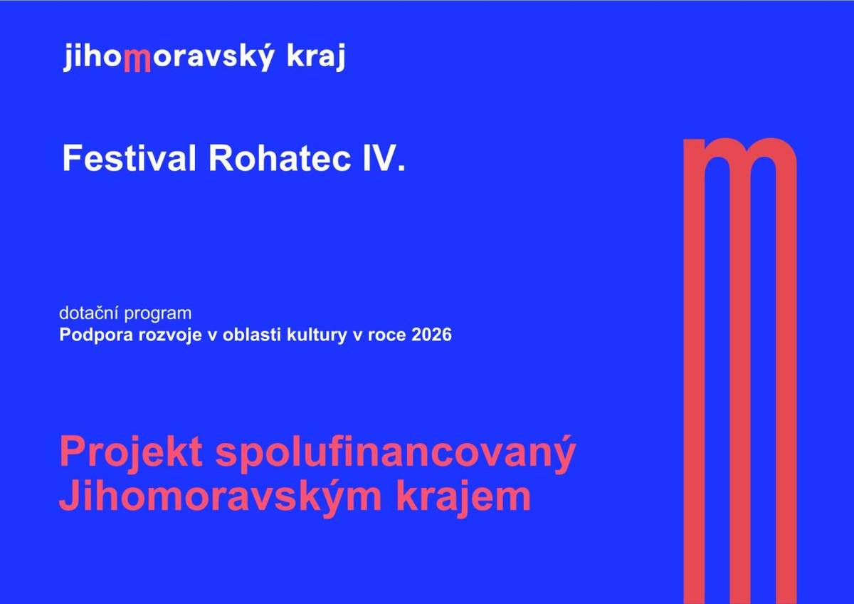 Projekt je spolufinancován Jihomoravským krajem  Poskytovatel dotace: Jihomoravský kraj  Dotační program: Podpora rozvoje v oblasti kultury v roce 2026  Výše dotace: 100.000,- Kč  Termín realizace: 01/2026 - 12/2026