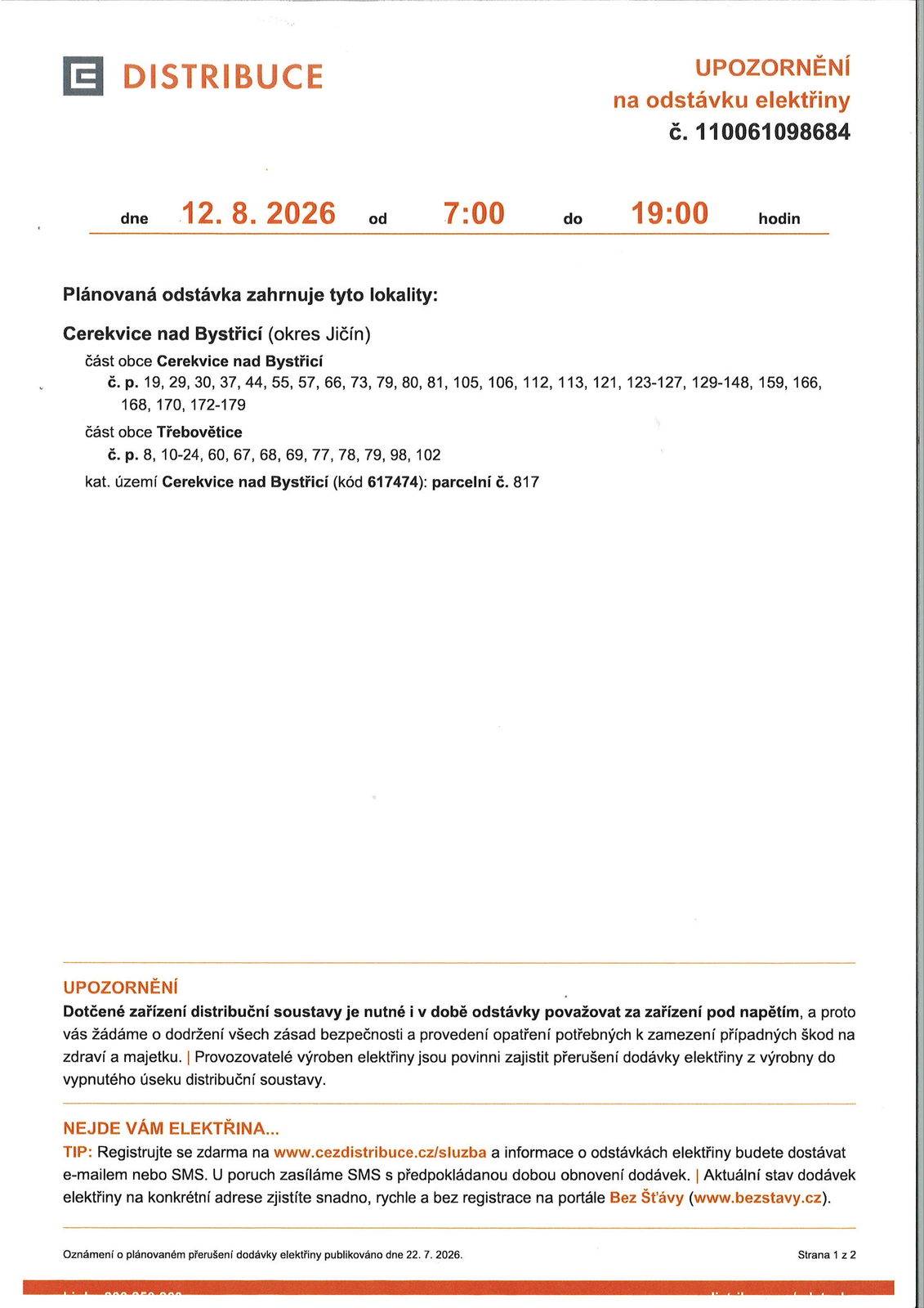 Dne 12.8.2026 od 7.00 do 19.00 hodin v části Cerekvice i Třebovětice dojde k plánované odstávce elektrické energie - podrobnosti v přiloženém seznamu dotčených čísel popisných a mapky.