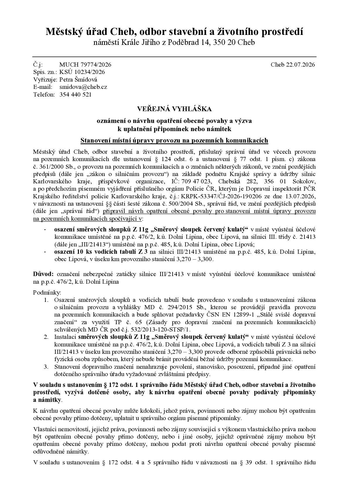 VV oznámení o návrhu opatření obecné povahy a výzva k uplatnění připomínek nebo námitek  viz příloha.