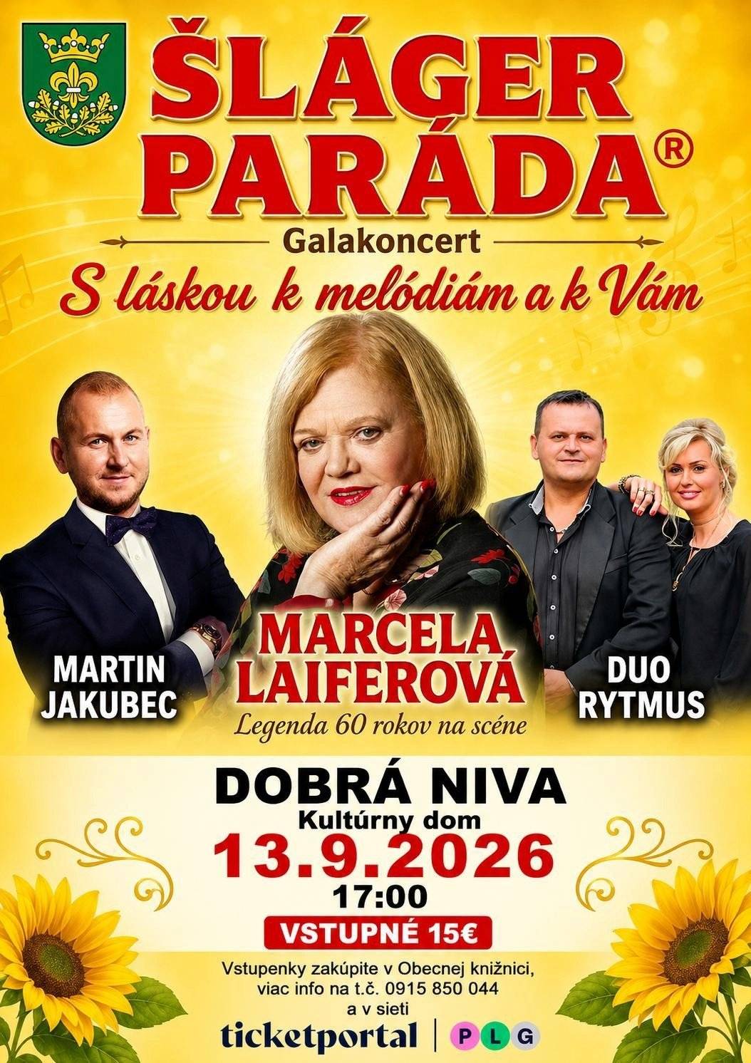 Milí priaznivci šláger muziky, srdečne Vás pozývame na koncert, ktorý sme pre Vás pripravili 13. septembra 2026 o 17:00 v Kultúrnom dome v Dobrej Nive s láskou k hudbe a k melódiám.    Čaká Vás bohatý kultúrny program plný nostalgie, radosti a návratov do čias mladosti. 🌟 Hlavná hviezda večera  Marcela Laiferová – prvá dáma slovenskej populárnej hudby, ktorá oslavuje neskutočných 60 rokov na scéne, Vám zaspieva svoje najväčšie hity.  🎤 Ďalší účinkujúci z TV Šláger  Martin Jakubec – známy spevák a moderátor s najkrajšími piesňami o Slovensku. Marián a Danielka (DUO RYTMUS ) – veselé pásmo na ľudovú nôtu. Stanislav Vitáloš – nezabudnuteľné piesne Roba Kazíka a poriadna dávka vtipov pre dobrú náladu.  🎟️ Predpredaj lístkov Neváhajte a zabezpečte si svoje miesto už teraz! Vstupenky v cene 15 € si môžete zakúpiť:  osobne v Obecnej knižnici (v čase otváracích hodín ), rezervácia na 0915 850 044 z pohodlia domova online cez Ticketportal.sk  Príďte si vychutnať krásne chvíle v spoločnosti vynikajúcich interpretov slovenskej hudobnej scény. Tešíme sa na vás!