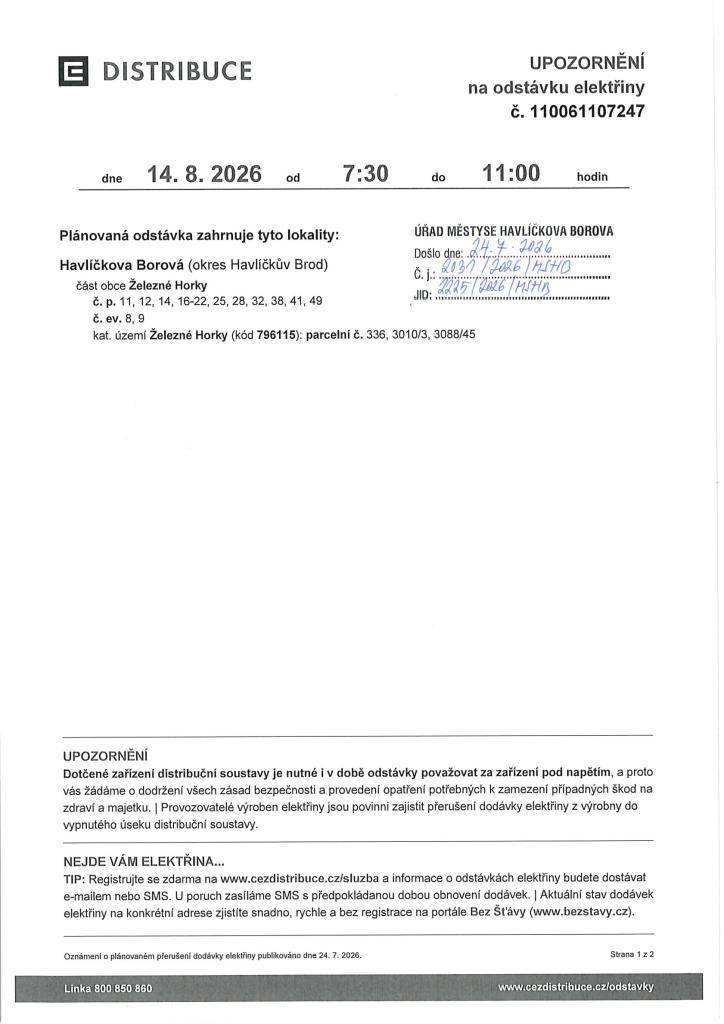 ČEZ Distribuce, a.s. upozorňuje na odstávku elektřiny dne 14. 8. 2026 od 7:30 do 11:00 hodin v Železných Horkách dle přiloženého orientačního mapového podkladu.