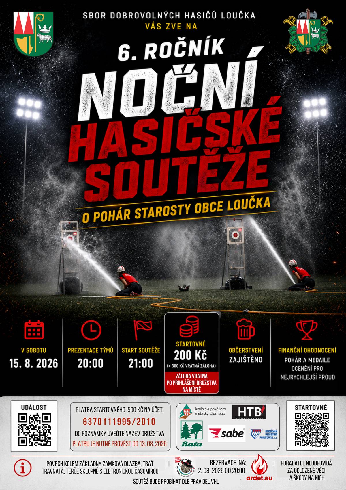 6.ročník noční hasičské soutěže v Loučce 15.8.2026 od 20 hodin.