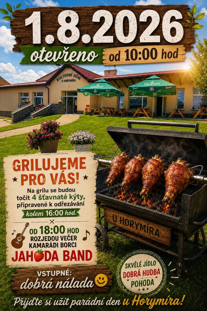 Restaurace U Horymíra vás zve na pohodové posezení. Kolem 16 hodiny budou pro vás připraveny kýty na grilu a od 18 hodiny rozjede večer kapela Jahoda Band.