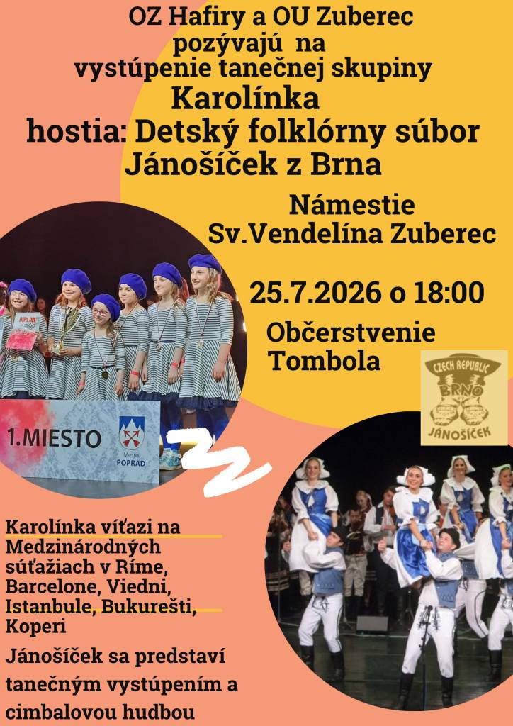 OZ Hafiry srdečne pozýva v sobotu 25.7.2026 o 18.00 hod.na Námestie sv. Vendelína na vystúpenie country tanečnej skupiny Karolínka a ich hosťa, Detského folklórneho súboru Jánošíček z Brna. Pripravené bude občerstvenie a tombola.