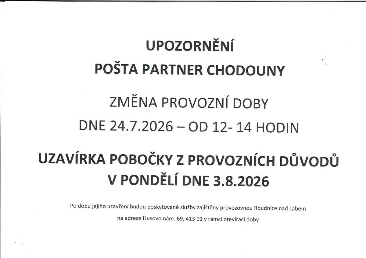 Pošta Partner Chodouny- změna provozní doby dne 24.7.2026 a uzavírka pobočky dne 3.8.2026