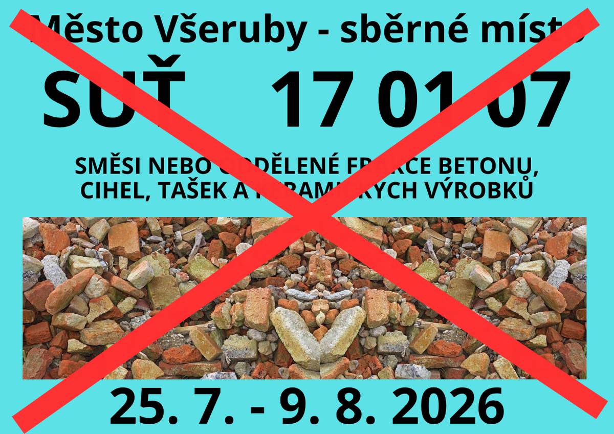 Z důvodu plánované odstávky skládky Chotíkov nebude na sběrném místě ve Všerubech od soboty 25. 7. do neděle 9. 8. přijímán běžný stavební odpad (suť). V tomto období budeme od občanů odebírat pouze čistý Ytong. Děkujeme za pochopení a respektování tohoto omezení.