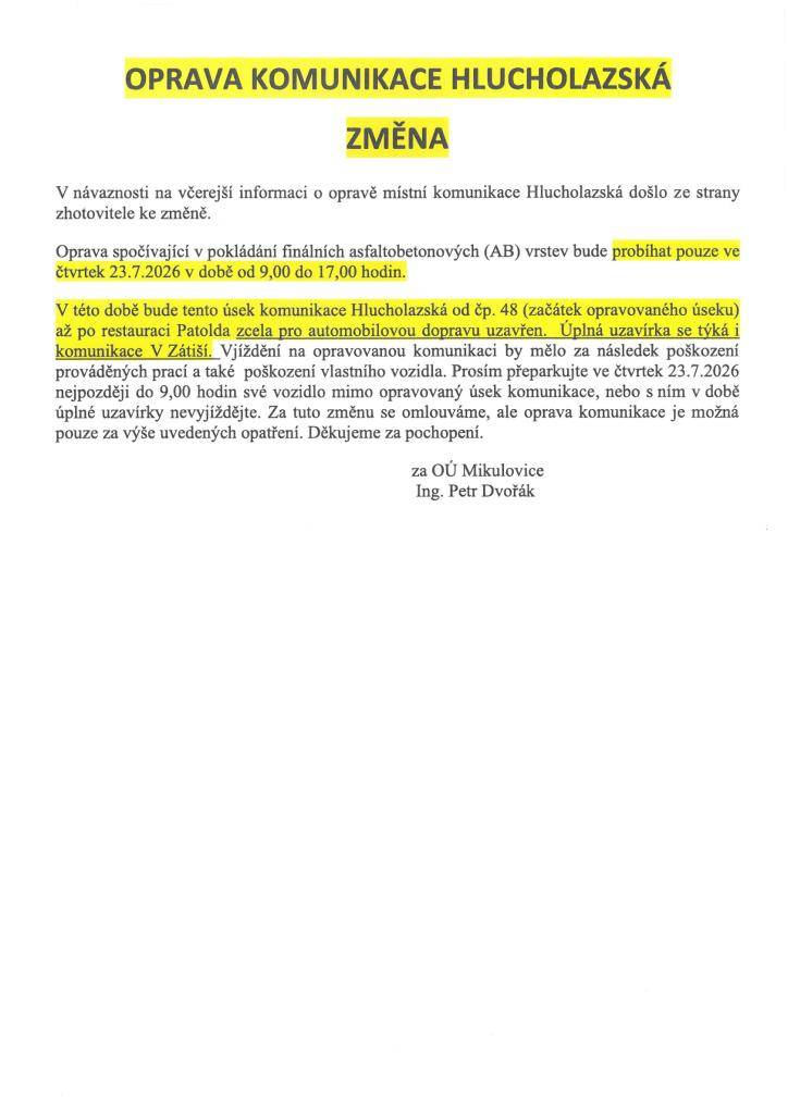 OPRAVA KOMUNIKACE HLUCHOLAZSKÁ    ZMĚNA
