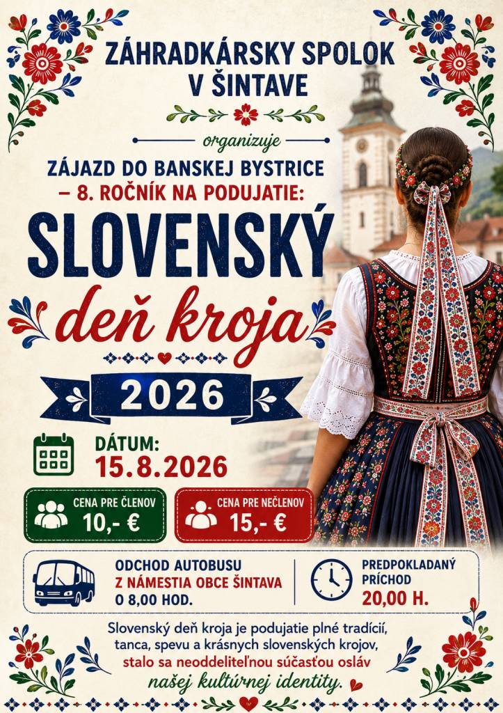 Záhradkársky spolok v Šintave pozýva občanov na Zájazd do Banskej Bystrice na 8. ročník podujatia Slovenský deň kroja, ktorý sa uskutoční dňa 15.8.2026