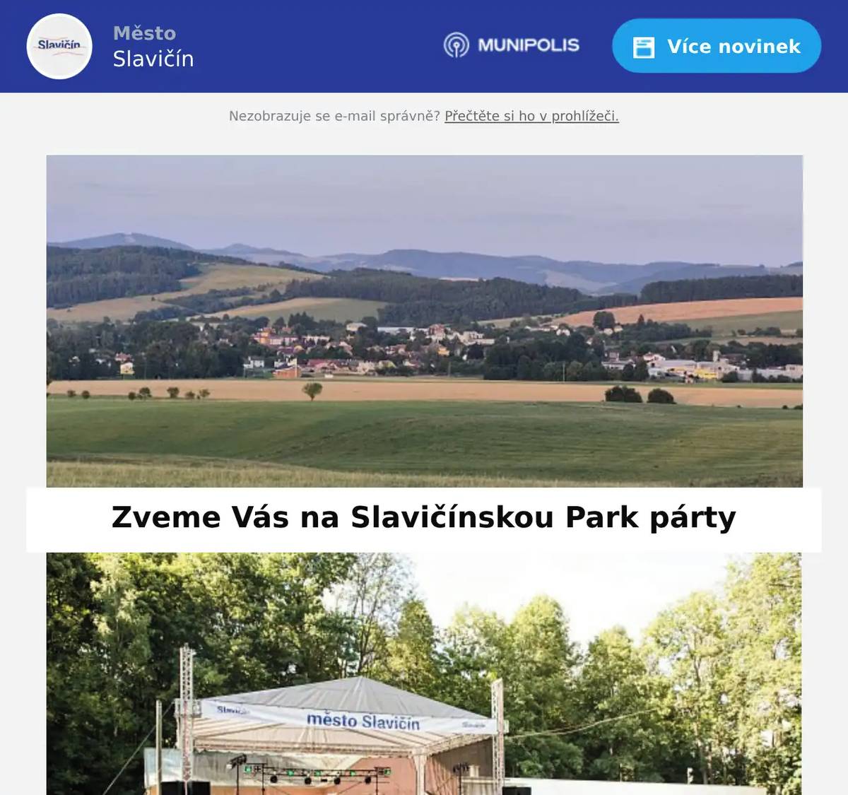 Víkend v zámeckém parku, spousta hudby, pohodová atmosféra a setkání lidí, kteří se tu potkávají každé léto. Letošní ročník proběhne 24.–25. července a opět nabídne kombinaci domácích kapel, regionálních hostů i večerní DJ scény. Páteční večer otevře Astera, následovaná diskotékovým retro setem. Sobota pak tradičně poběží „od oběda do půlnoci“ – Reflexy, Tady a teď, Blue Cimbal, Horizont, domácí HUP, CHMURY, OCELOT a na závěr DJ Ptáček. Oblíbené dětské atrakce jako jsou malování na obličej, jízda na ponících, hasičské stanoviště, doplní letos sportovní workshop Síla pohybu, které nabídne dětem možnost vyzkoušet si parkourové prvky i cvičení na air tracku a další. Navíc letos se budou moct návštěvníci zažít výjimečný program Arakovo s papoušky. Arakovo je slovenská skupina, která se specializuje na interaktivní setkání s exotickými papoušky. Jejich vystoupení bývají plná barev, pohybu a překvapení. Děti se mohou těšit na ochočené ary, kakadu a další druhy, které se nebojí lidí krmení z ruky a možnost být papouškům opravdu nablízku, focení a krátké „pózování“ s ptáky, zábavné povídání o tom, jak papoušci žijí, co umí a proč některé druhy „mluví“. Vstup je zdarma, občerstvení pestré a park jako vždy připravený na dva dny letní pohody.