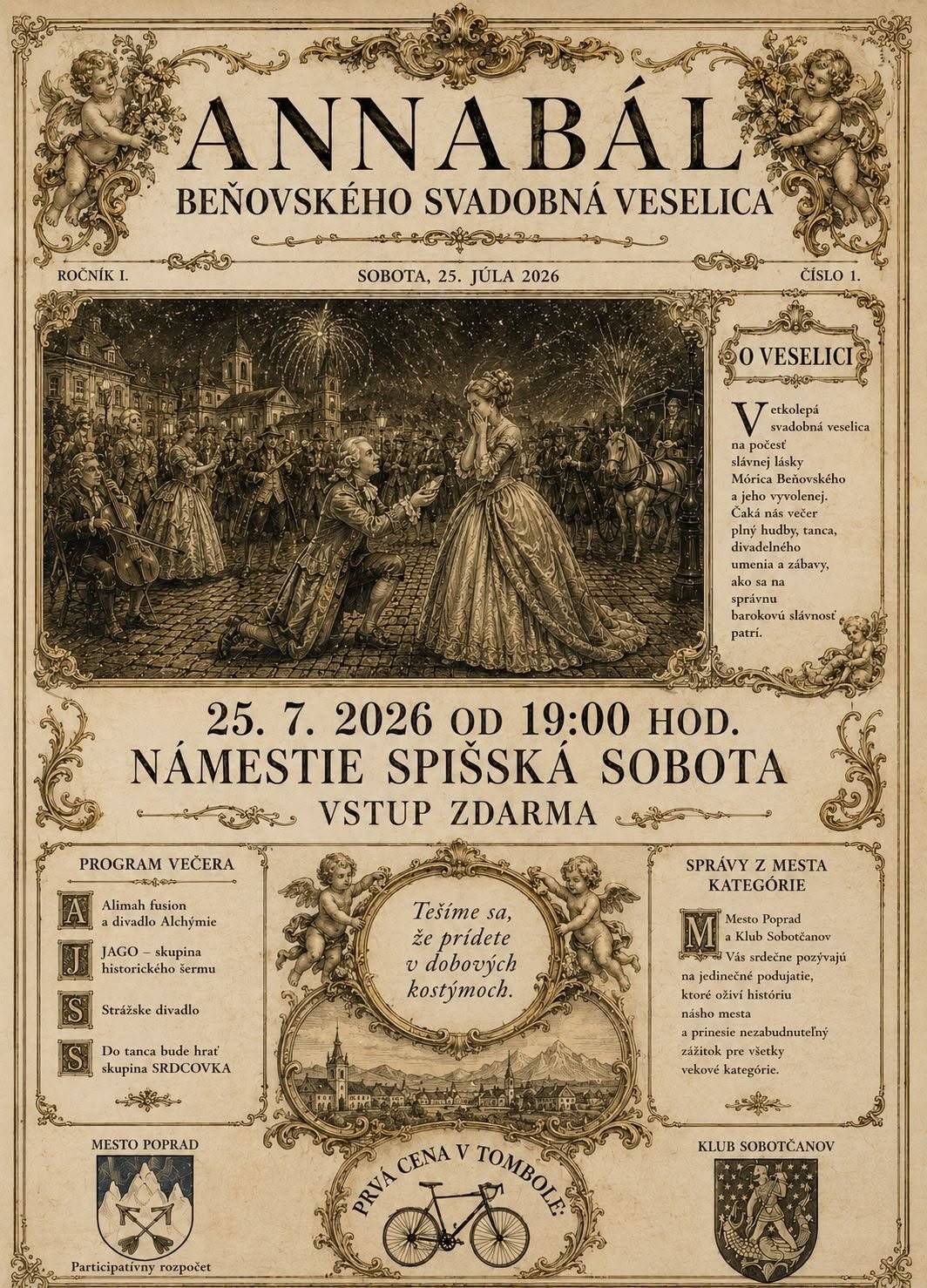 💃Už túto sobotu sa môžete prísť večer zabaviť do centra Spišskej Soboty opäť. Klub Sobotčanov v spolupráci s mestom Poprad pripravil ďalší ročník obľúbeného Annabálu. 👉V sobotu 25. júla sa o 19. hodine premení Sobotské námestie opäť na dobovú zábavu. Podujatie sa uskutoční v priestoroch parku a nesie podtitul Beňovského svadobná veselica na počesť slávnej lásky Mórica Beňovského a jeho vyvolenej. 👌Čaká na Vás večer plný hudby, tanca, divadelného umenia a zábavy, ako sa na správnu barokovú slávnosť patrí. 👨👩👧👦Toto jedinečné podujatie oživí históriu mesta a prinesie nezabudnuteľný zážitok pre všetky vekové kategórie. 💥V programe vystúpia: Alimah fusion a divadlo Alchýmie, JAGO – skupina historického šermu či Strážske divadlo. Do tanca bude hrať skupina SRDCOVKA. 🚲Nebude chýbať ani bohatá tombola. 👗Dobový kostým nie je podmienka, no poteší. Nezabudnite si pribaliť dobrú náladu! ☺️ ‼️Vstup na podujatie je bezplatný! Prídete sa zabaviť? 😉