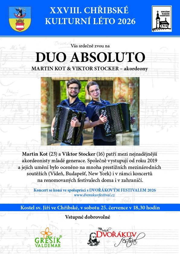 Sdružení Tadeáše Haenkeho a město Chřibská Vás srdečně zvou na DUO ABSOLUTO.  Těšit se můžete na dva mladé umělce, Martina Kota a Viktora Stockera a jejich strhující akordeonový koncert napříč hudebními styly. Koncert se koná tuto sobotu 25.července od 18:30 hod. v kostele sv. Jiří.