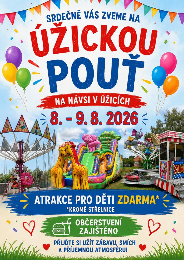 Srdečně zveme všechny na pouť v Úžicích, která se bude konat 8. - 9.8.2026 na návsi. Občerstvení zajištěno.