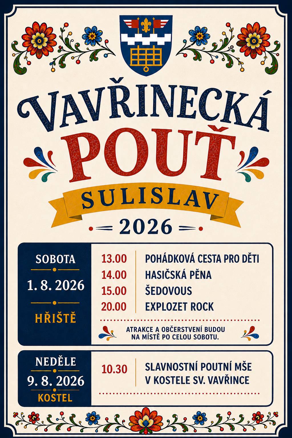 Sulislavská pouť se blíží! 🎠 Už příští sobotu 1. srpna 2026 se od 13.00 hodin potkáme na hřišti v Sulislavi, kde bude připraven program pro malé i velké. Děti se mohou těšit na pohádkovou cestu a hasičskou pěnu, dospělé určitě potěší vystoupení skupiny Šedovous a večer to rozjede kapela Explozet rock. Chybět nebude ani skvělé občerstvení a další atrakce. V neděli 2. srpna 2026 nás čeká od 14.00 hodin doprovodný program, kdy na hřišti zahraje Honza Michalec s kamarádem. Občerstvení bude zajištěno.  Přijďte si užít pouťovou atmosféru, potkat se se sousedy a společně strávit hezký víkend. Těšíme se na vás! 🍻🎈