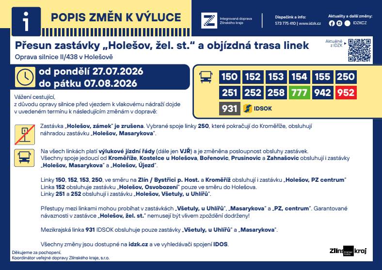 Přesun zastávky "Holešov, žel. st." a objízdná trasa linek. Oprava silnice II/438 v Holešově.    Výlukové jízdní řády jsou k dispozici na stránkách www.idzk.cz.