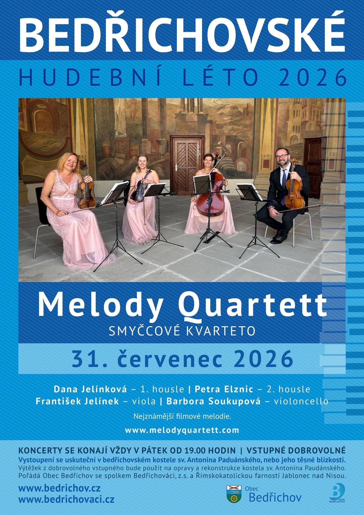 V pátek 31.července se můžete v rámci Bedřichovského hudebního léta v 19 hodin těšit na filmové melodie v podání Melody Quarted. Moderní smyčcové kvarteto se po loňském úspěšném koncert opět vrací do bedřichovského kostela. Vstupné dobrovolné. Letní kino pokračuje v sobotu 1.srpna po 21 hodině u koupaliště Dolina. Na programu je nová komedie Jana Svěráka Pět švestek. Restaurace v době promítáné otevřena. Vstupné dobrovolné. Těšíme se na vás, Obec Bedřichov a JIZERSKÁ, o.p.s. www.bedrichov-ou.cz