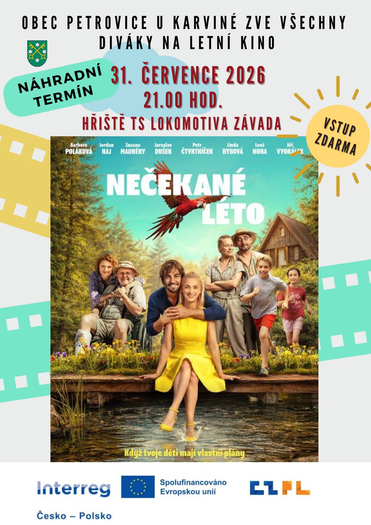 Kvůli nepříznivému počasí jsme museli původní promítání letního kina přesunout. Náhradní termín je tady! 🍿🌙 📅 Pátek 31. července 2026 ⏰ od 21.00 hodin  📍 Hřiště TS Lokomotiva Závada   Těšit se můžete na českou komedii Nečekané léto.🎥 Čekají na Vás také grilované speciality, langoše, na čepu pivo, kofola, birel.     Vstup je ZDARMA!   Vezměte rodinu, přátele, deku a přijďte si užít letní večer pod širým nebem.     Těšíme se na vás! 💚