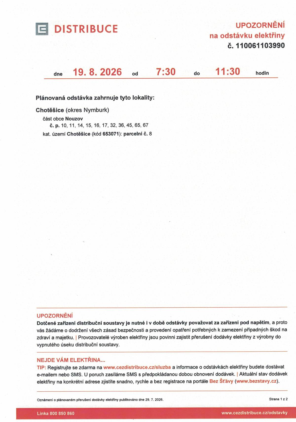 Dne 19.8.2026 od 7.30 do 11.30 hod. odstávka elektřiny v části obce Nouzov č. p. 10,11,14,15,16,17,32,36,45,65,67 a Chotěšice p. č. 8