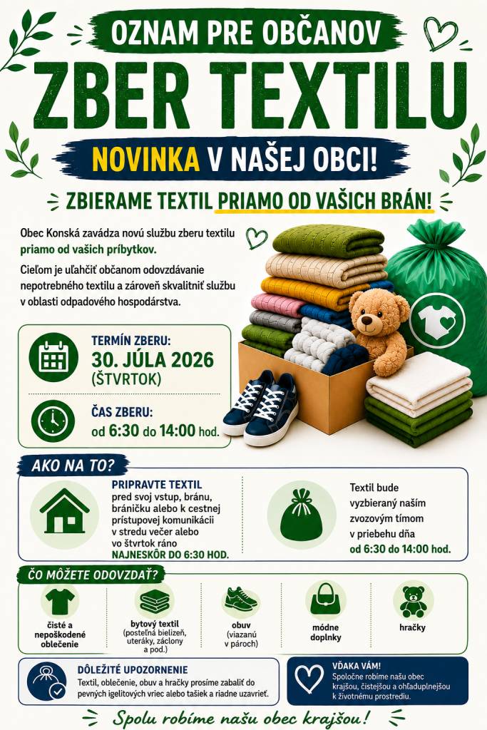 Už vo štvrtok 30. júla 2026 bude v našej obci prebiehať zber textilu priamo od rodinných domov.   Čas zberu: od 6:30 do 14:00 hod.
