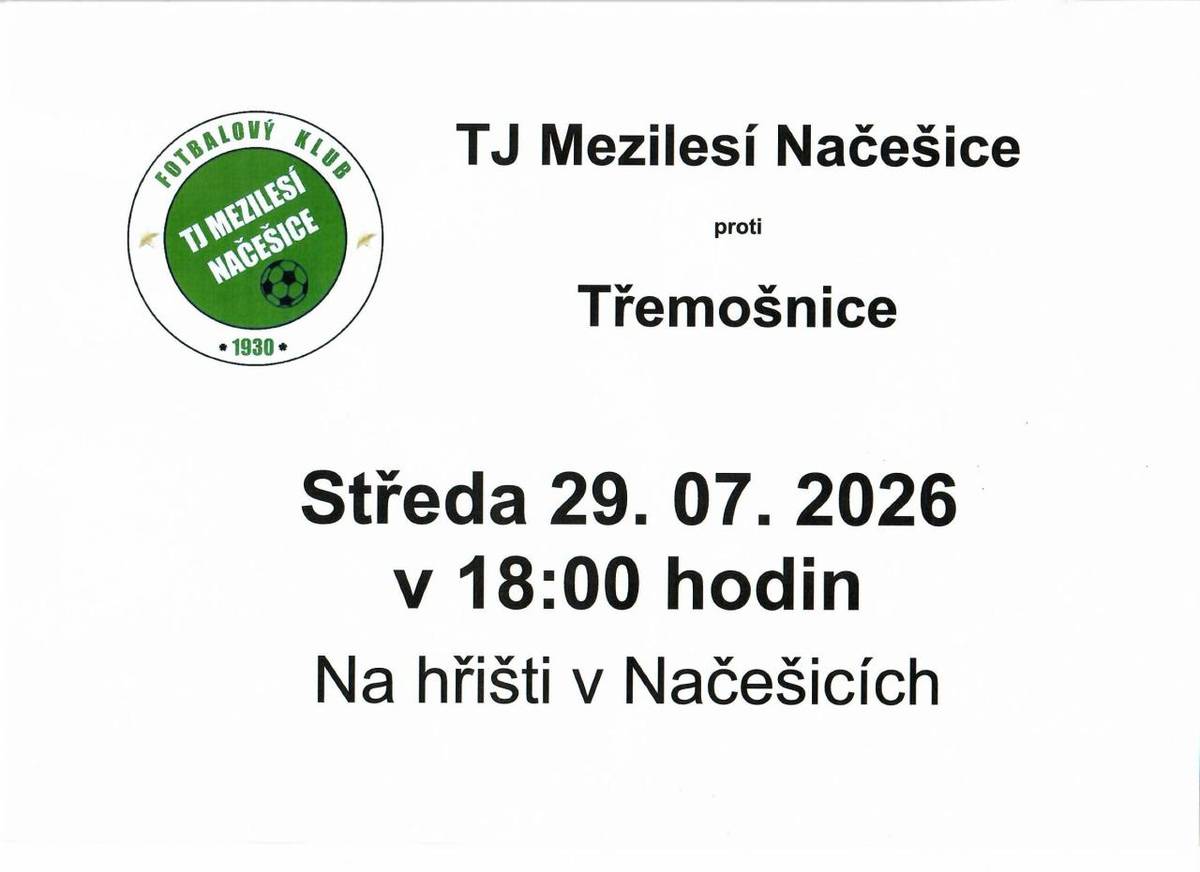Ve středu 29. července 2026 se odehraje fotbalový zápas TJ Mezilesí proti ŽSK Třemošnice.