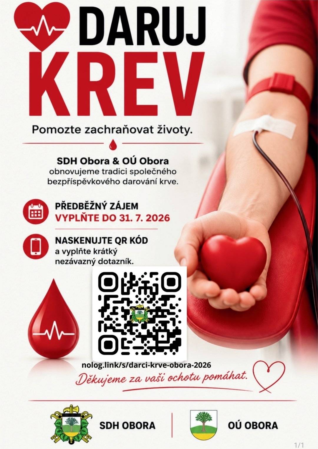 SDH Obora ve spolupráci s Obecním úřadem Obora obnovují tradici společného bezpříspěvkového darování krve. Máte zájem zapojit se do této smysluplné akce? Vyplňte nezávazný dotazník předběžného zájmu nejpozději do 31. 7. 2026. 📱 Stačí naskenovat QR kód uvedený na plakátu a vyplnit krátký formulář. Cílem je zjistit zájem občanů o společné darování krve a navázat na tradici pomoci těm, kteří krev potřebují. Děkujeme všem, kteří jsou ochotni pomáhat druhým. SDH Obora & Obec Obora