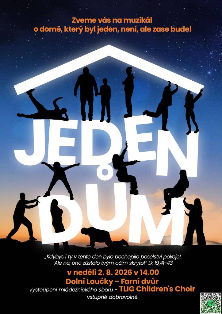 V neděli 2. srpna na farním dvoře v Dolních Loučkách  uvede mládežnický sbor TLIG Children´s Choir muzikál Jeden dům.