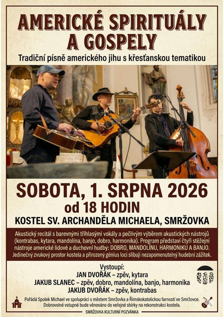 V sobotu 1. srpna 2026 od 18:00 hodin se v kostele sv. Archanděla Michaela ve Smržovce uskuteční koncert Americké spirituály a gospely. Návštěvníci se mohou těšit na tradiční písně amerického jihu s křesťanskou tematikou v působivém prostředí smržovského kostela.