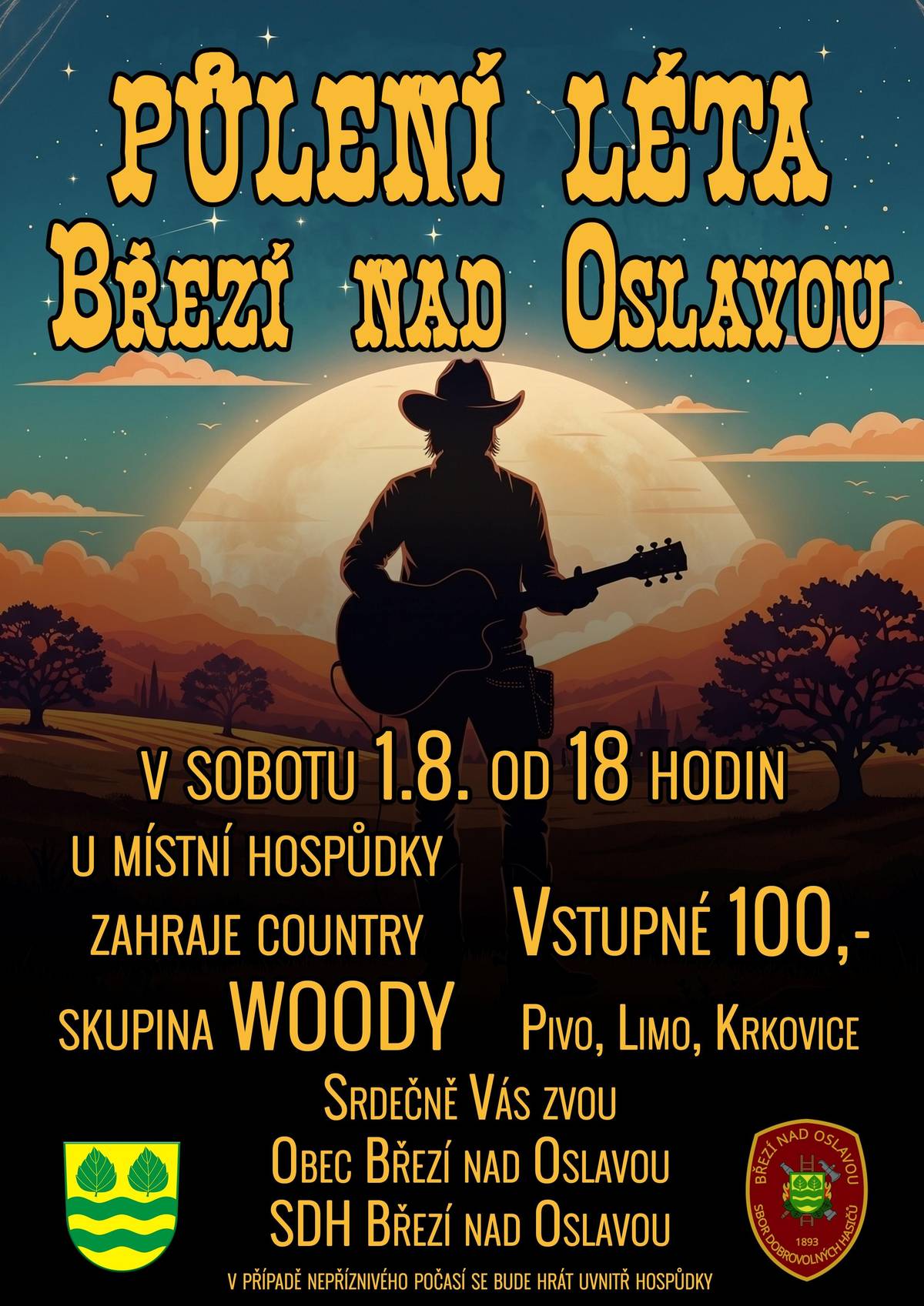 Milí spoluobčané a přátelé dobré zábavy, ☀️ Obec Březí nad Oslavou a Sbor dobrovolných hasičů vás srdečně zvou na tradiční PŮLENÍ LÉTA! Přijďte si užít skvělý letní podvečer s živou hudbou, dobrým jídlem a pitím. 🌾🤠 📅 Kdy: v sobotu 1. srpna od 18:00 hodin 📍 Kde: U místní hospůdky 🎶 Kdo zahraje: country skupina WOODY 🎟 Vstupné: 100,- Kč 🍺 Na co se můžete těšit: Chybět nebude vychlazené pivo, osvěžující limo a skvělé krkovice z grilu! 🥩🥤 ☔️ Poznámka: V případě nepříznivého počasí se akce přesouvá do vnitřních prostor hospůdky, takže o zábavu nepřijdeme za žádného počasí. Vezměte rodinu, sousedy i přátele a přijďte s námi oslavit polovinu prázdnin. Těšíme se na vaši účast! 🙌 Za pořadatele, Obec Březí nad Oslavou a SDH Březí nad Oslavou 🚒