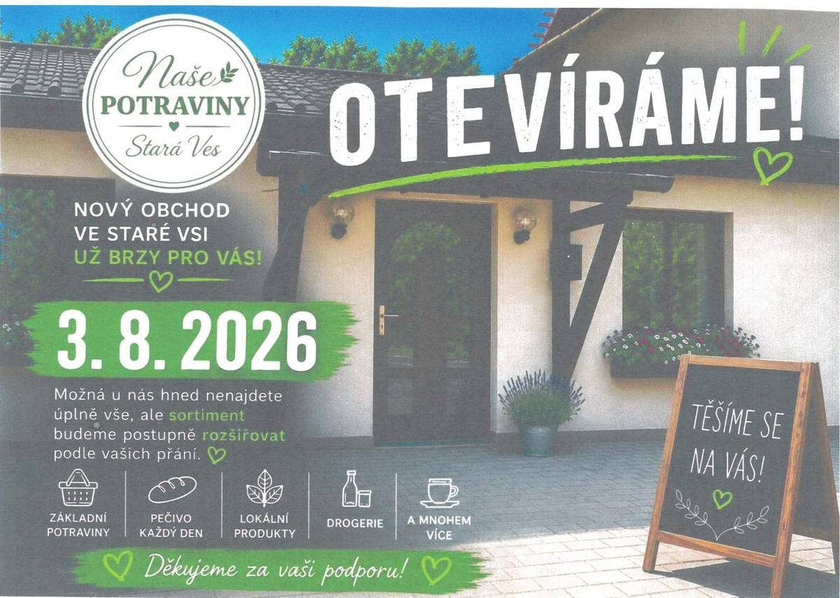 OTEVÍRÁME - nový obchod - Naše POTRAVINY Stará Ves  už brzy pro Vás v pondělí 3.8.2026