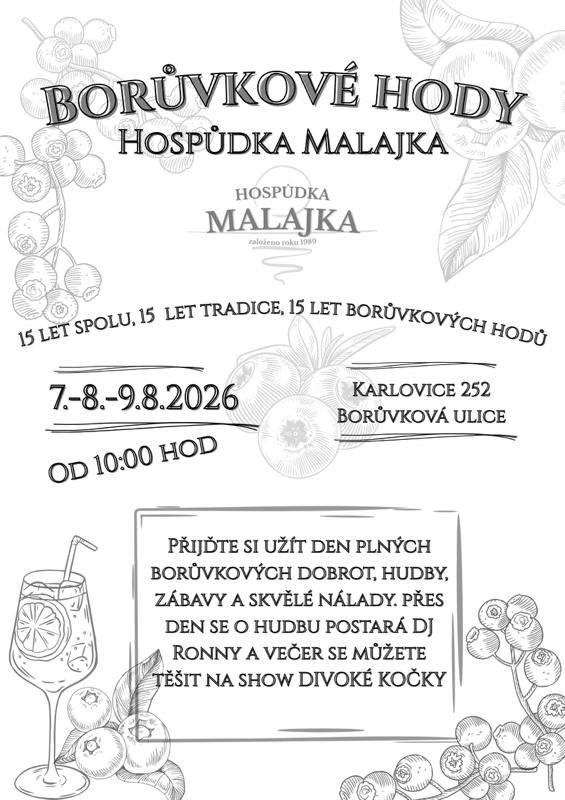 Přijďte s námi oslavit 15 let tradice a 15 let Borůvkových hodů v Hospůdce Malajka! 💙 📅 Kdy? 7. 8. - 9. 8. 2026 🕙 Od: 10:00 hodin 📍 Kde? Karlovice 252, Borůvková ulice 💜 Čeká vás den plný: 🫐 borůvkových dobrot a specialit, 🎶 skvělé hudby, 🎉 zábavy pro všechny generace, 🍹 výborného občerstvení a příjemné atmosféry. 🎧 Přes den vás bude bavit DJ Ronny. 🐯 Večer se můžete těšit na show Divoké kočky! Přijďte si užít nezapomenutelný letní den s rodinou i přáteli. Těšíme se na vás! 💙🫐