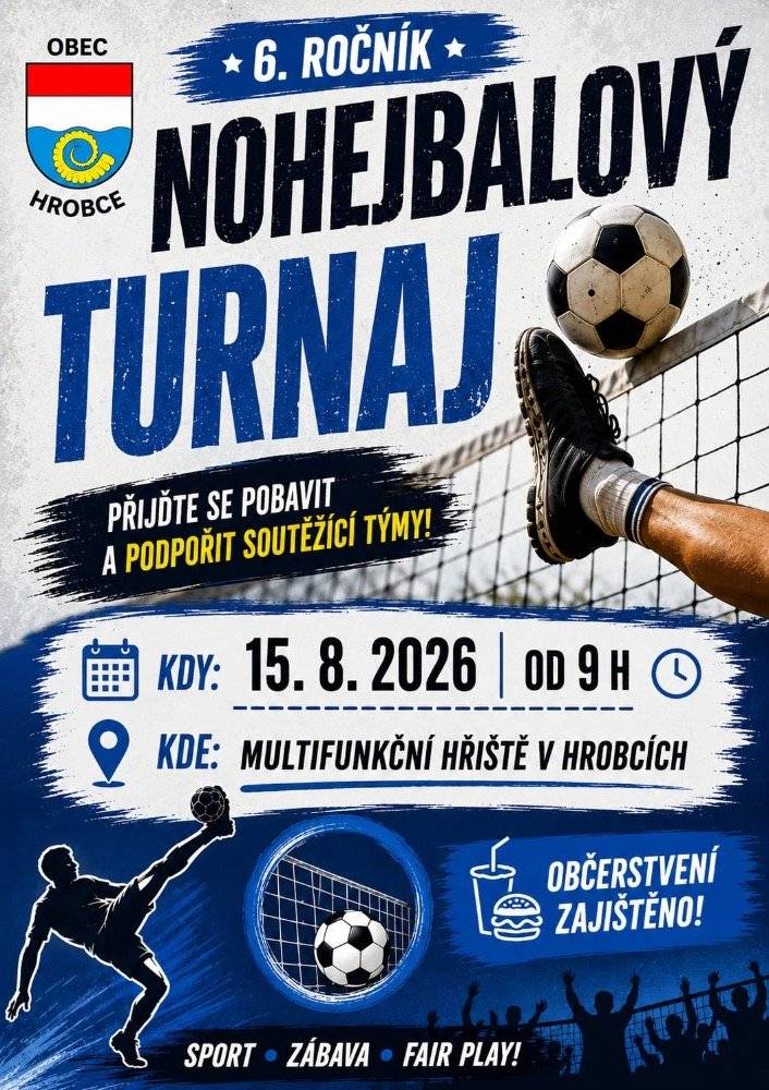 Blíží se nám další letní akce, tak přijďte podpořit soutěžící týmy! O zábavu bude postaráno 15.8.2026 od 9 hodin na Multifunkčním hřisti v Hrobcích. Těšíme se na Vás