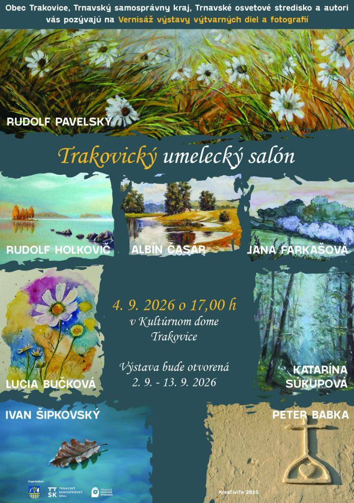 Obec Trakovice Vás pozýva na výstavu výtvarných diel a fotografií "Trakovický umelecký salón", ktorá sa uskutoční v KD Trakovice v dňoch 2.9.2026 - 13.9.2026