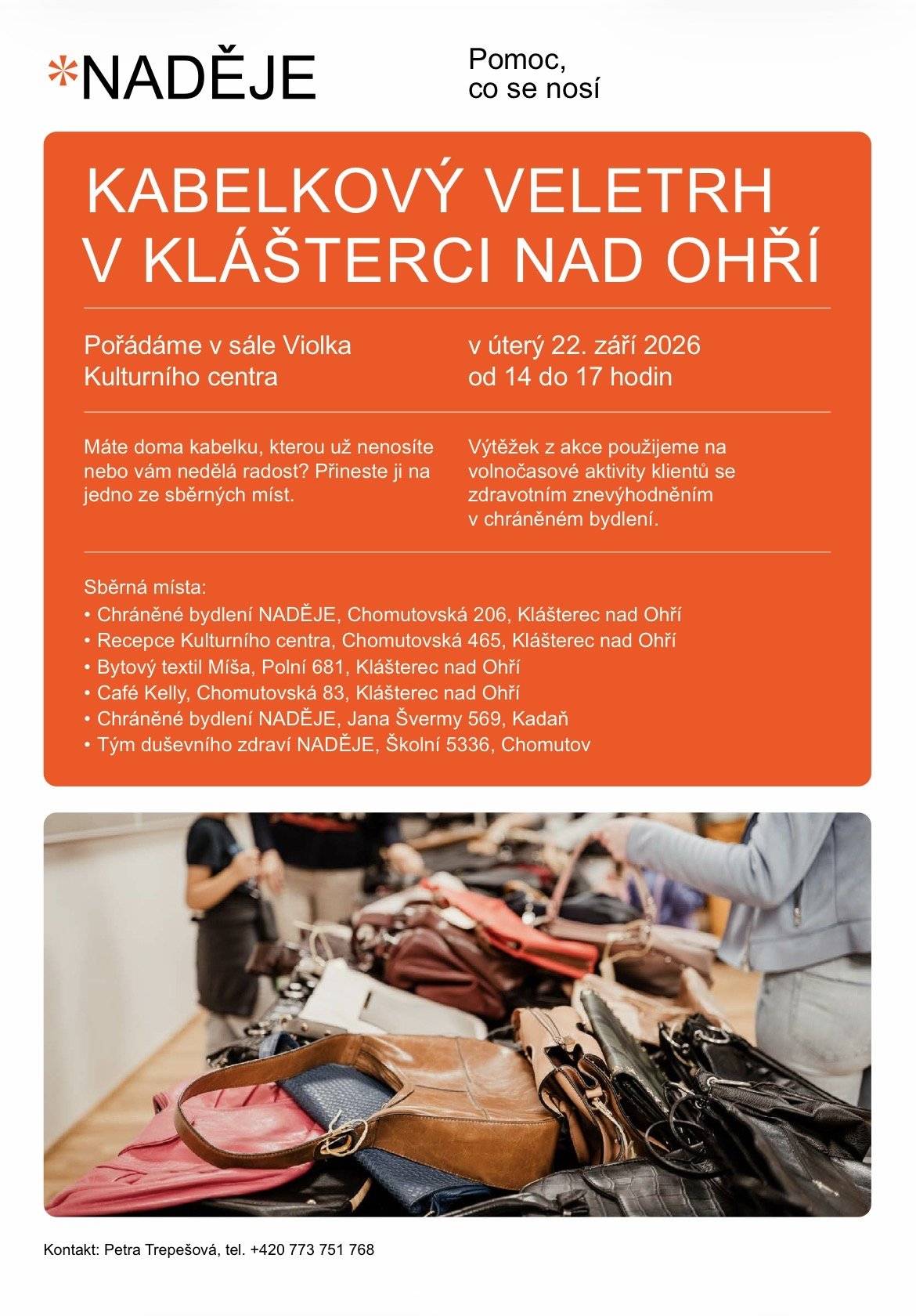 Po čtyřech letech se do Klášterce nad Ohří vrací oblíbený Kabelkový veletrh. Srdečně Vás zveme na tuto dobročinnou akci, která se uskuteční v úterý 22. září 2026 od 14:00 do 17:00 hodin v sále Violka Kulturního centra. Zapojit se ale můžete už nyní! Máte doma kabelku, kterou už nenosíte? Darujte ji a pomozte dobré věci. Kabelky můžete odevzdávat do 7. září 2026 na některém ze sběrných míst v Klášterci nad Ohří, Kadani nebo Chomutově.
