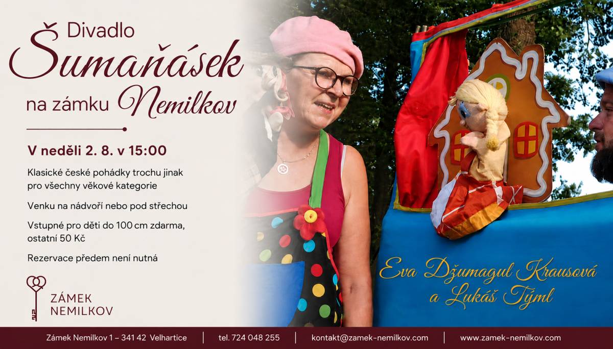 Divadlo Šumaňásek na zámku v Nemilkově, neděle 2. srpna v 15:00 hodin.
