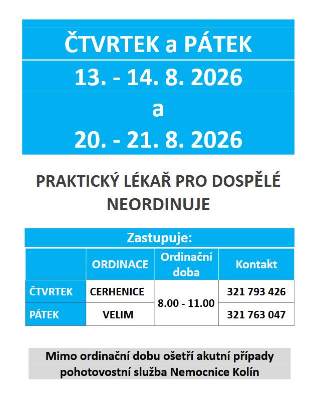 čtvrtky a pátky 13.-14.8. a 20.-21.8. neodrinuje praktický lékař pro dospělé v Plaňanech.